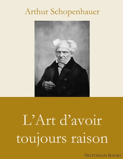🧠 &laquo;&nbsp;L’Art d’avoir toujours raison&nbsp;&raquo; de Schopenhauer : résumé, analyse et clés pour comprendre la manipulation&nbsp;rhétorique